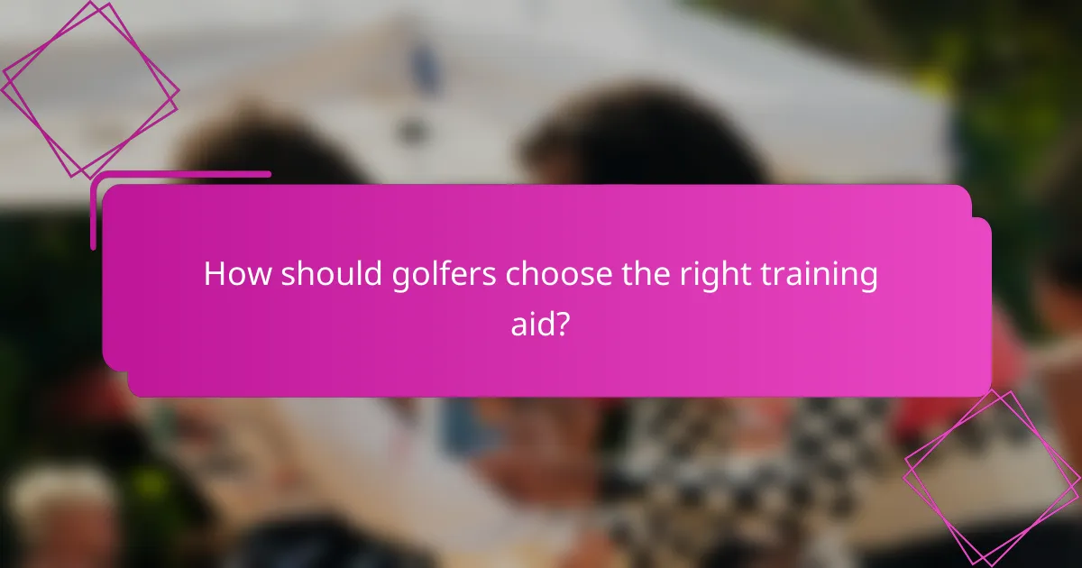 How should golfers choose the right training aid?