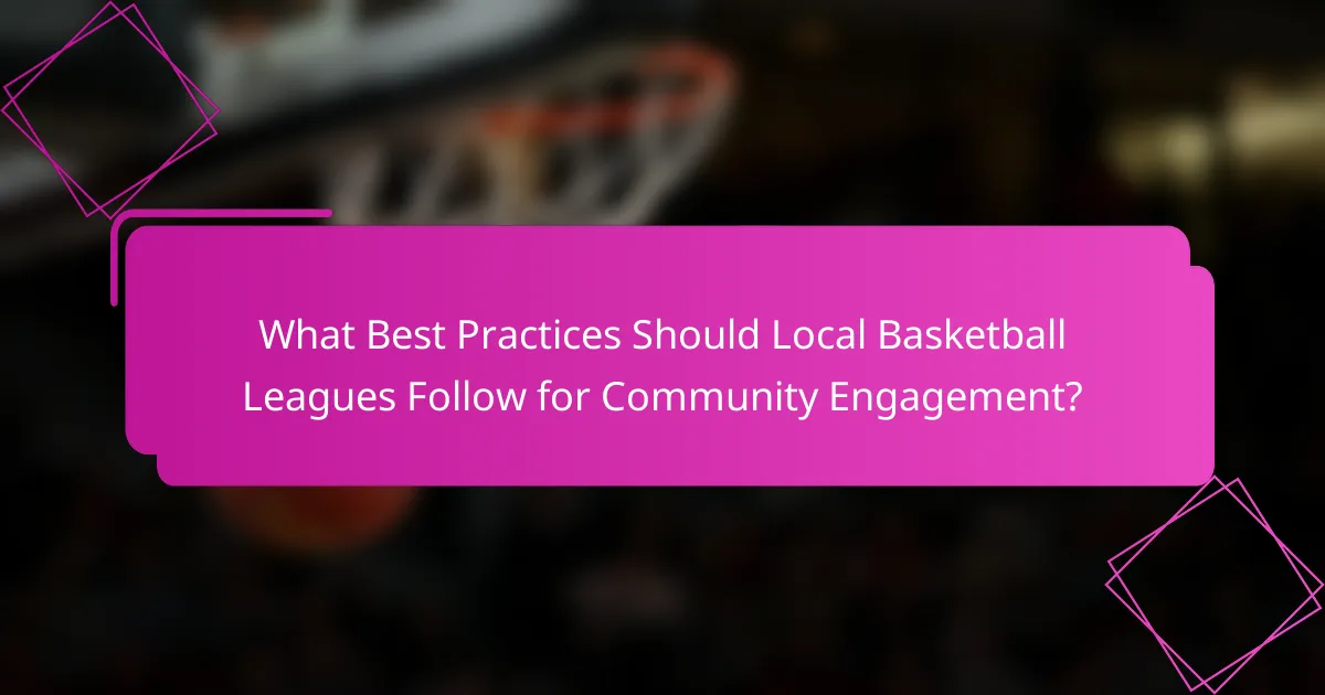 What Best Practices Should Local Basketball Leagues Follow for Community Engagement?